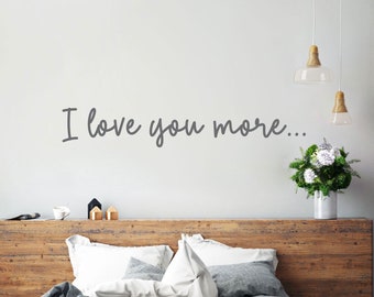 Ti amo di più... Adesivo da parete in vinile per camera da letto, disponibile in 15 diverse dimensioni e 30 colori diversi