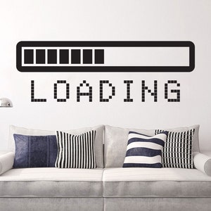 Loading Bar muursticker vinylsticker Gaming Video Game Gamer muurkunst muurschildering verkrijgbaar in 11 verschillende maten en 30 verschillende kleuren