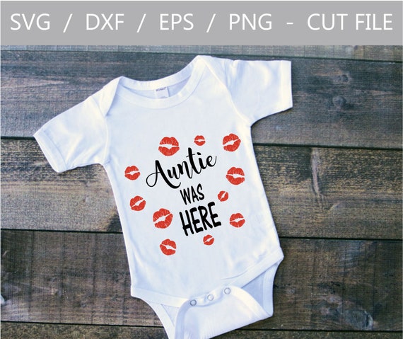 Download Auntie Was Here Svg Cut File Vector File Silhouette Cut File Etsy