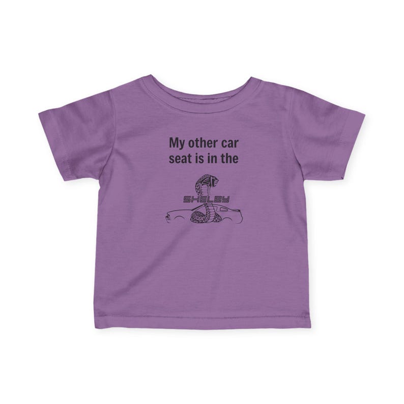 My Other Car Seat Is In Shelby. Infant Tee | Baby Shirt image 1