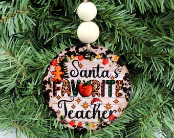 Santa’s Favorite Teacher Christmas Ornament - Teacher Appreciation Gift - Teacher Christmas Gift