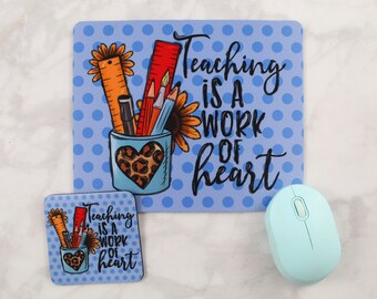 Teaching is a Work of Heart Teacher Desk Set - Teacher Mousepad and Coaster Set - Teacher Appreciation Gift - Teacher Christmas Gifts