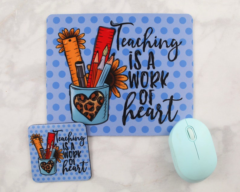 Teaching is a Work of Heart Teacher Desk Set Teacher Mousepad and Coaster Set Teacher Appreciation Gift Teacher Christmas Gifts image 1