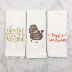 Thanksgiving Flour Sack Towels Thanksgiving Hostess Gift Thanksgiving Decorations Thanksgiving Decor Full Set