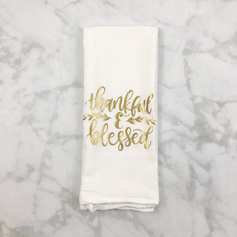 Thanksgiving Flour Sack Towels Thanksgiving Hostess Gift Thanksgiving Decorations Thanksgiving Decor ThankfulAndBlessed