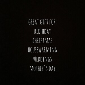 May include: Text on a black background that reads "GREAT GIFT FOR: BIRTHDAY CHRISTMAS HOUSEWARMING WEDDINGS MOTHER'S DAY"