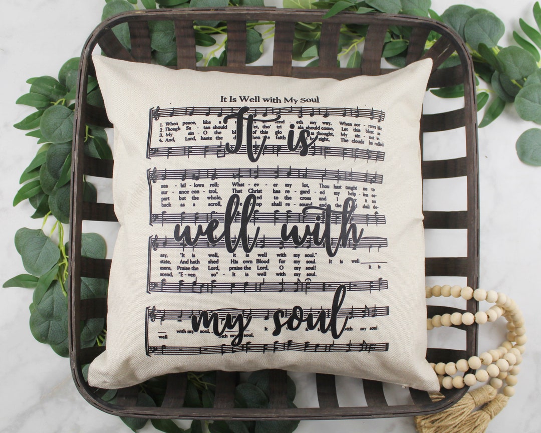 It is Well With My Soul Pillow Cover Faux Burlap Accent Etsy