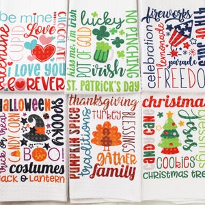 May include: Set of 10 kitchen towels featuring colorful designs and text for each holiday. The towels include designs for Valentine's Day, St. Patrick's Day, 4th of July, Halloween, Thanksgiving, and Christmas.