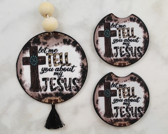 Let Me Tell You About Jesus Coaster and Air Freshener Gift Set - Car Accessories - Christmas Gifts - Gifts for Her