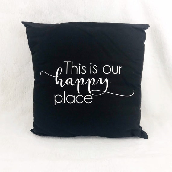 our happy place pillow