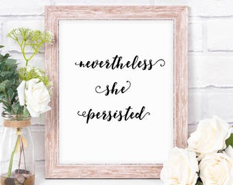 Afdrukbare Art - toch bleef ze - feministische offerte manifest muur Office Home Decor voor vrouwen