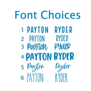 Puede incluir: Una lista de seis estilos de fuente diferentes para los nombres Payton y Ryder. Los estilos de fuente est&aacute;n numerados del 1 al 6.