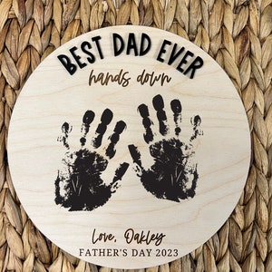 DIY Fathers Day Gift, Fathers Day Handprint Sign, Fathers Day Gift, Best Dad Ever Hands Down, DIY Handprint Sign, Gift For Dad, Grandpa Gift
