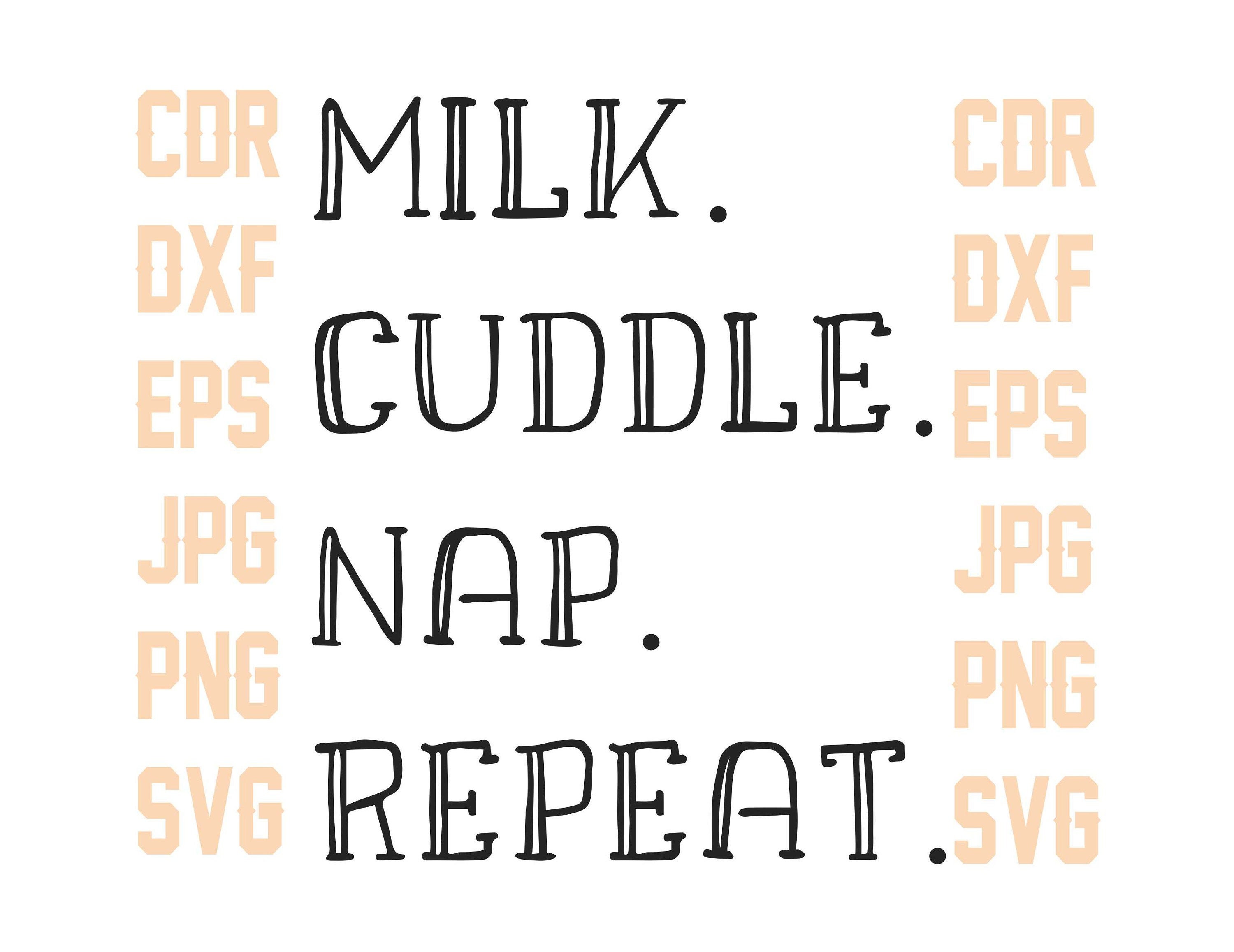 milk-cuddle-nap-repeat-svg-quote-printable-baby-onesie-svg-etsy