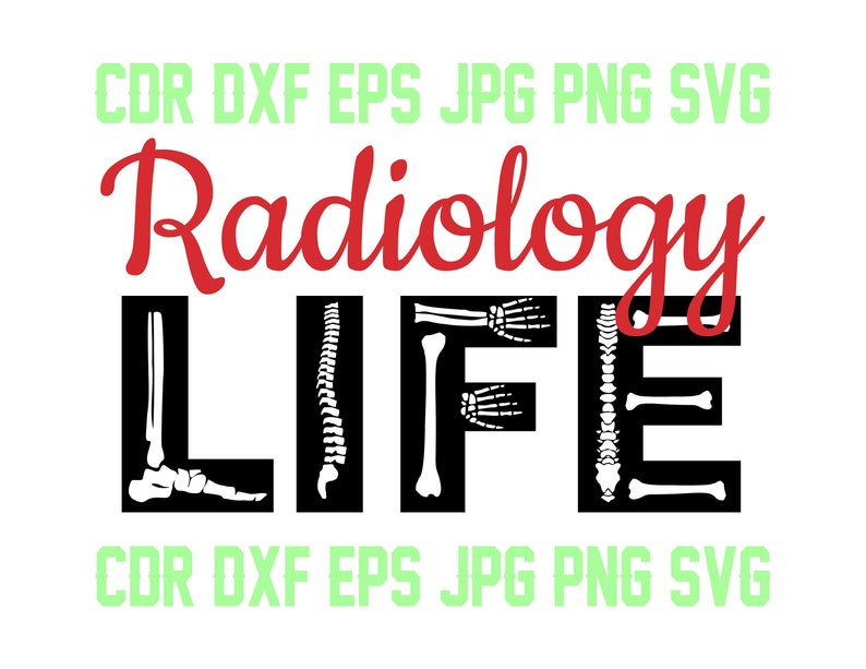 Free Free Radiology Life Svg 291 SVG PNG EPS DXF File