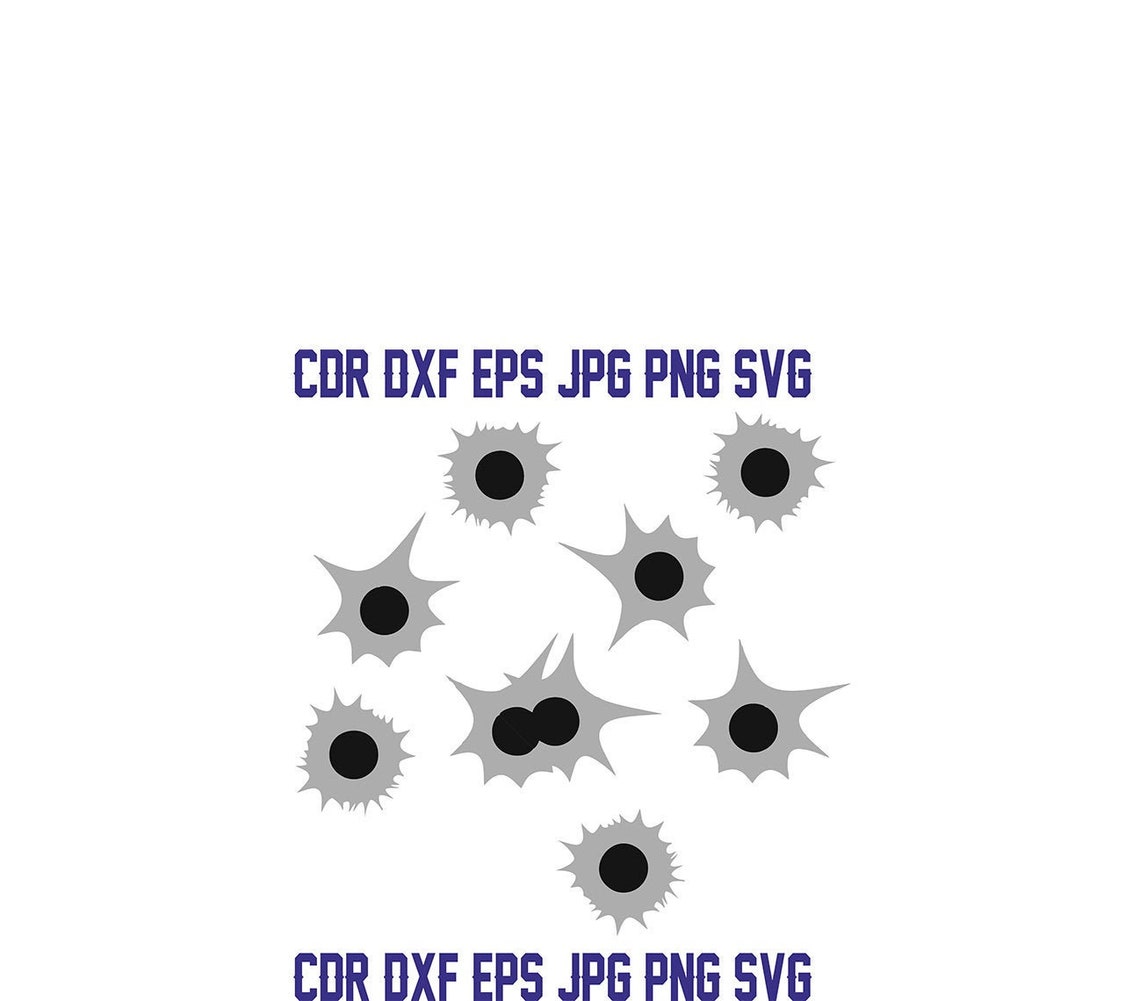 Bullet Hole Svg Vector Files Digital Bullet Holes Cricut - Etsy