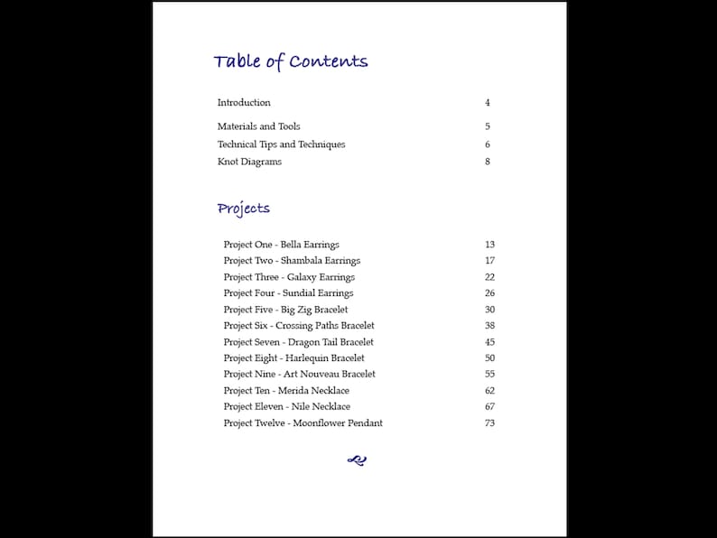 Puede incluir: Tabla de contenidos de un libro de elaboraci&oacute;n de joyas con una lista de proyectos que incluyen pendientes Bella, pendientes Shambala, pendientes Galaxy, pendientes Sundial, pulsera Big Zig, pulsera Crossing Paths, pulsera Dragon Tail, pulsera Harlequin, pulsera Art Nouveau, collar Merida, collar Nile y colgante Moonflower.