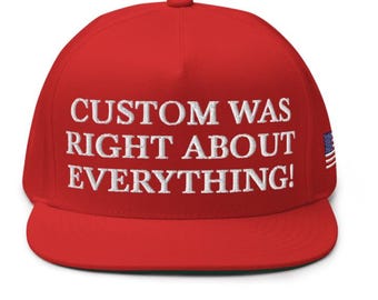 Trump Was Right About Everything Embroidered Fit Adjustable Hat, Funny Parody MAGA 45-47 Hat, Trump Hat, Gift for Him Gift for Dad America