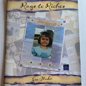Rags to Riches Scrapbooking Book by Eva Flake 47 pgs scrapbook ideas, cardmaking, paper crafting, techniques, altered books, junk journals
