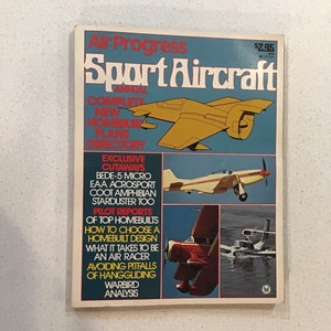Air Progress “Sport Aircraft Annual 1973” photos, Flight, Airplanes, Historical Planes, Aviation, Warbirds Home Builts, Hang Gliding, Flying