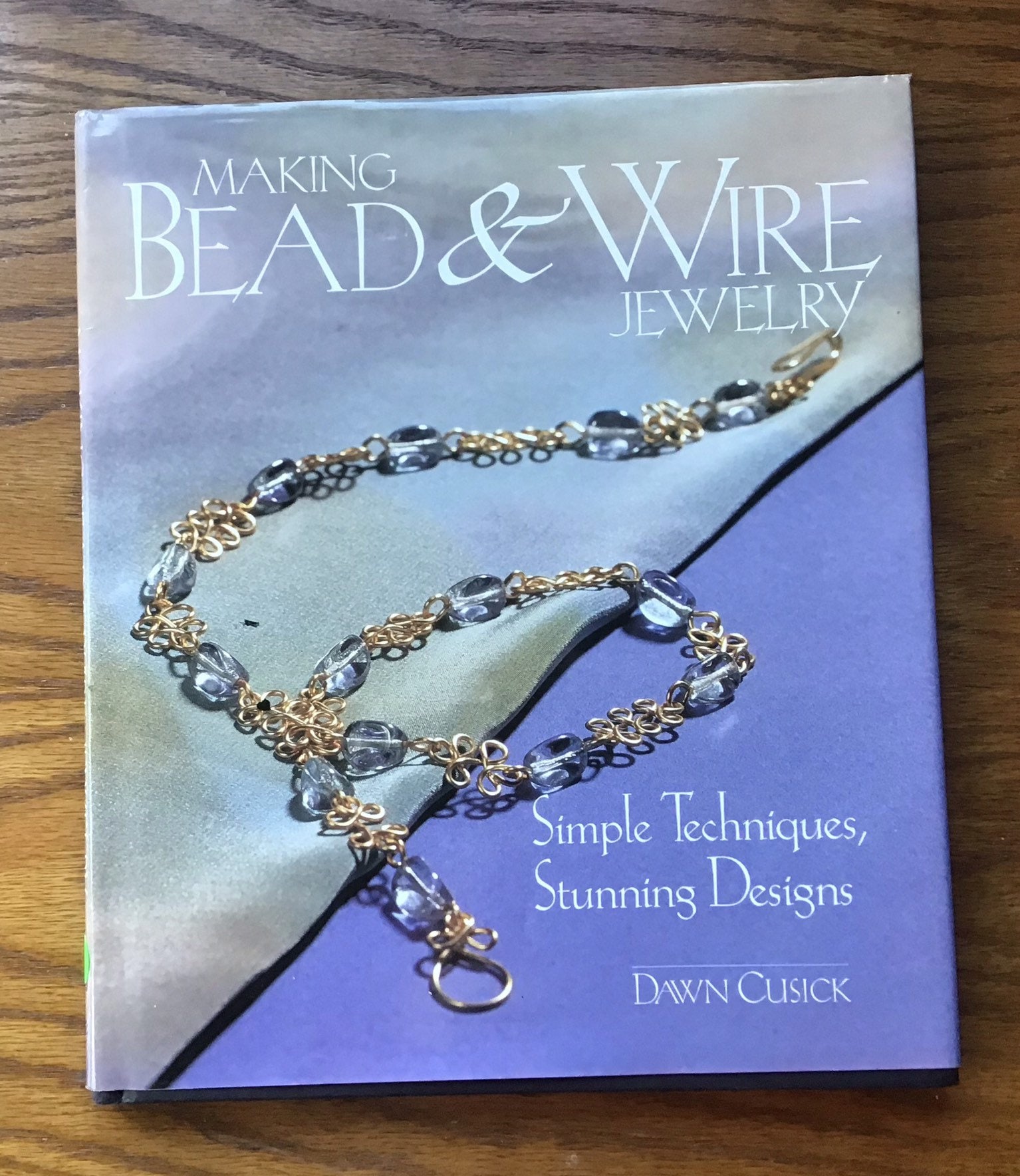 Beginning Wire Wrapping by Wyatt White, Beadalon Jewellery