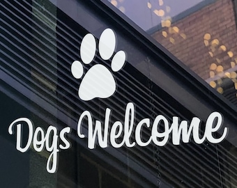 DOGS WELCOME | Coffee Shop, Café, Pet Friendly Shop | Small Business | Window Door Vinyl Sticker Decal