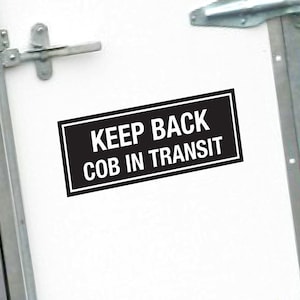 COB IN TRANSIT Keep Back - Reiter Pferdeanhänger Vinyl Aufkleber Aufkleber Grafik