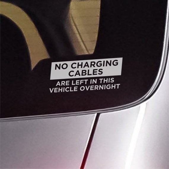 In diesem Fahrzeug sind keine Ladekabel über Nacht verblieben Electric Van, Auto und LKW Fenster Stoßstange | Vinyl Aufkleber Aufkleber | Typ 2 - Österreich