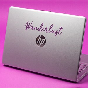 WANDERLUST Quote - Laptop Aufkleber Aufkleber für alle HP, Dell, Acer, Asus, Microsoft, Lenovo, Chromebook, Razer, Samsung, MSI Modelle