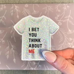 Ich wette, du denkst an mich Eras T-Shirt Sparkly Aufkleber