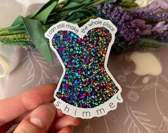 Bejeweled Sticker, Taylor Midnights Sticker, Glitter Sparkle I Can Still Make the Whole Place Shimmer Sticker