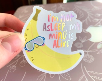 Holographic My Mind is Alive Funny Taylor Sticker, Banana Stickers Colorful Mirrors