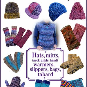 May include: A collection of knitted items including hats, fingerless mitts, slippers, and a tabard, displayed with the text Linda's Knitwear Designs, Have some fun with leftover yarn!, Hats, mitts, neck, ankle, hand warmers, slippers, bags, tabard, 14 patterns.
