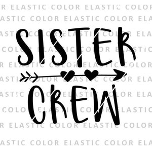 シスター クルー svg、シスター クォート svg、クリカット ファイル、矢印デザイン付き印刷可能なシスター 格言 svg、png、dxf、eps