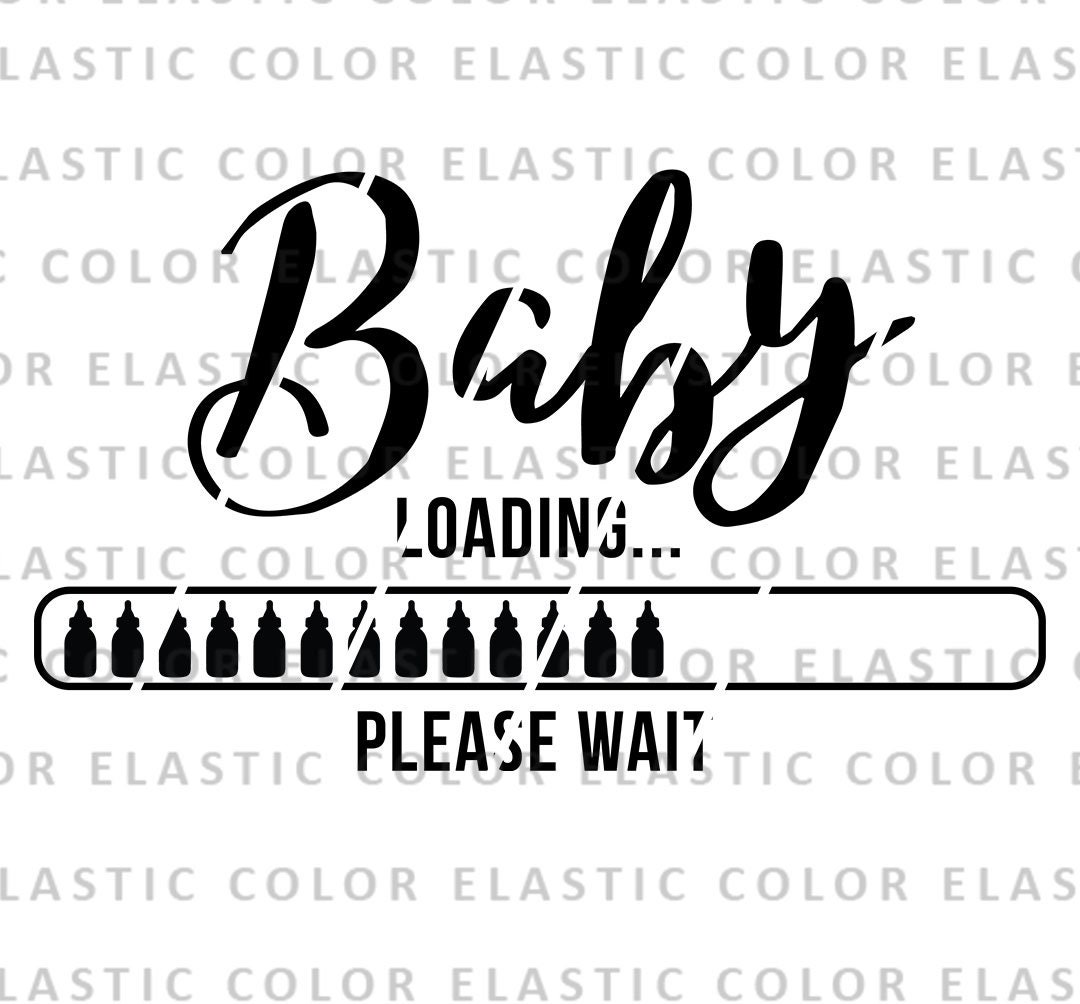 Baby Loading Svg Baby Load T Shirt Design Pregnanvy Cut File Etsy