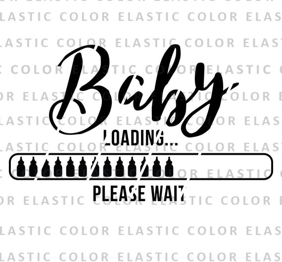 Download Baby Loading Svg Baby Load T Shirt Design Pregnanvy Cut File Etsy