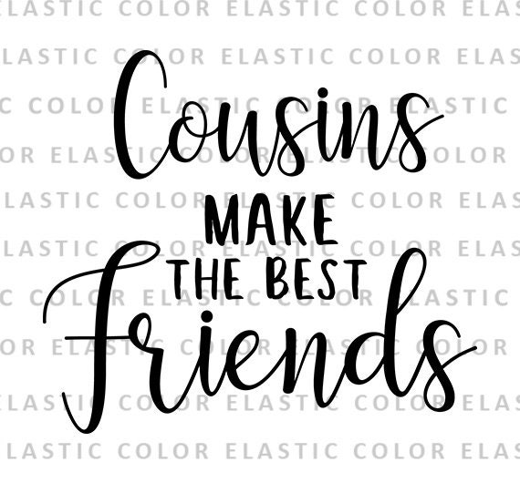 Cousins make the best friends SVG cousins svg toddler svg | Etsy