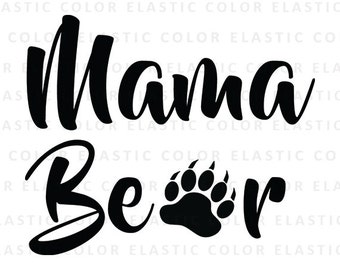 Mama bear svg - mama bear cut file - mama bear text - mama bear clipart digital file svg, png, dxf, eps