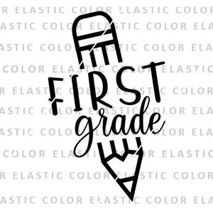 First grade pencil svg, 1st grade with pencil clipart svg, first grade shirt design and cricut cut file, school svg, png, dxf, eps