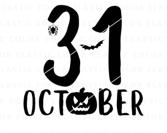 31 october svg. halloween october png design, october 31 sign vector halloween cricut cut file and print download png, svg , dxf, eps