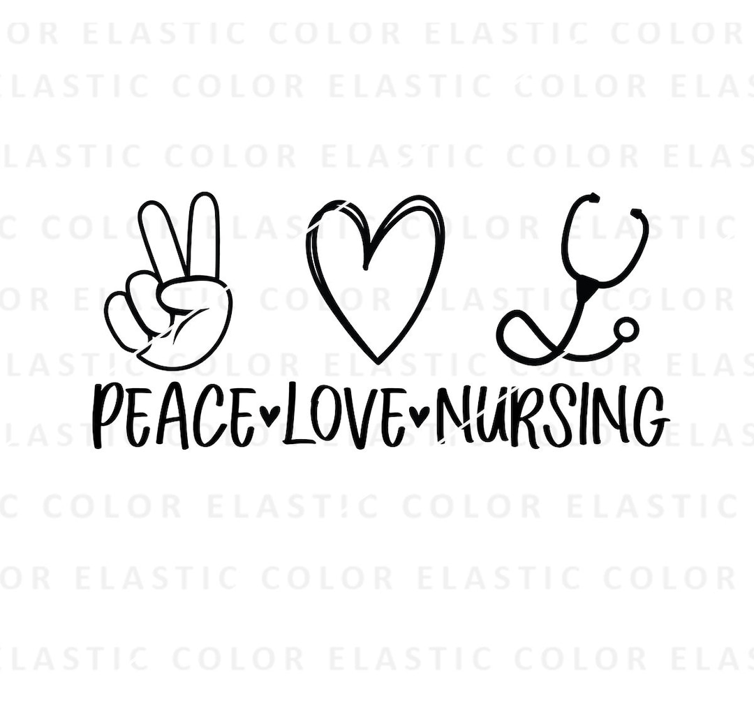 Peace Love Nursing Svg,nurse Svg, Nurse Design Cricut and Sublimation ...