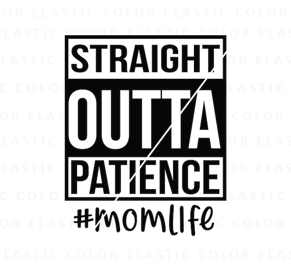 Straight Outta Patience Straight Outta Patience