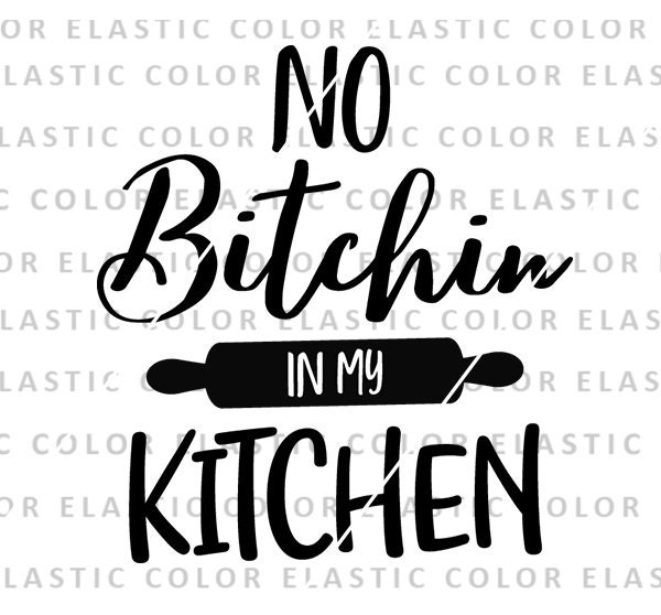 No Bitchin in My - Etsy