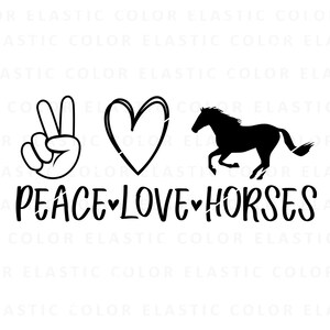 Peace love horses svg, horse svg design, horse clipart, horse cricut cut file, horse design digital download png, svg, dxf, eps