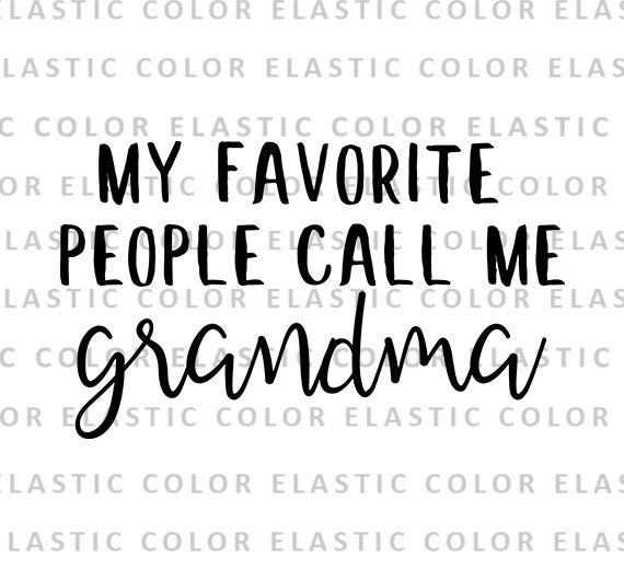 Download Nana Life Commercial Use My Favorite People Call Me Grandma Svg Cut File Grandma Svg Instant Download Printable Vector Clip Art Clip Art Art Collectibles