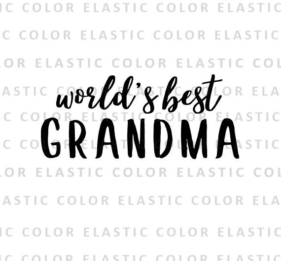 Download World S Best Grandma Svg File Grandma Printable Design Etsy