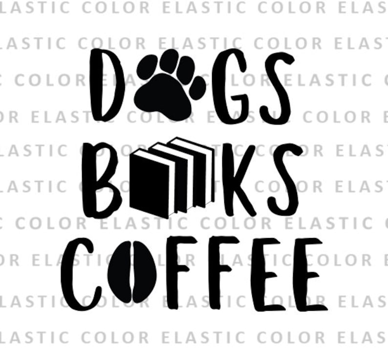 Download Dogs Books Coffee Svg Dog Lover Designs Book Lover And Etsy