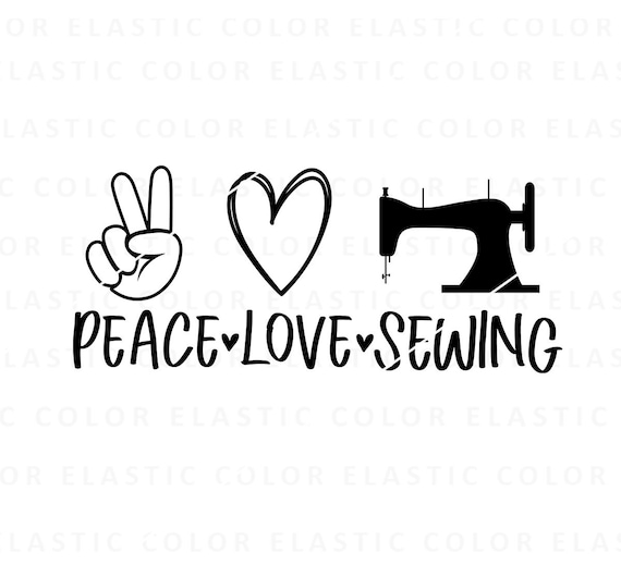 Peace Love Sewing Svg Sewing Design Sewing Clipart Cricut Etsy