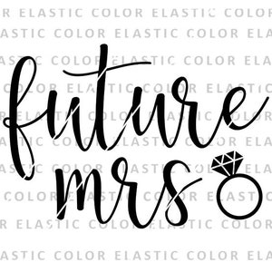 Future mrs svg, future mrs with diamond ring clipart, engagement design cricut, bride to be instant download svg png, dxf, eps