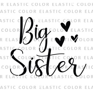 Big sister svg - sister sublimation file - big sister with hearts shirt design and cut file svg, png, dxf, eps